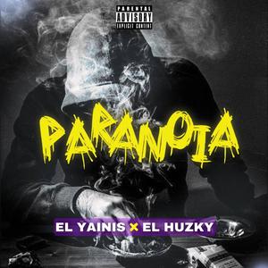 Paranoia (feat. El Huzky) [Explicit]