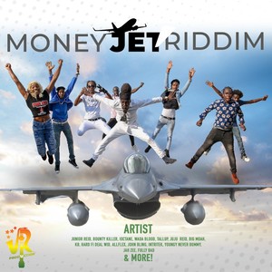 Money Jet Riddim (Explicit)