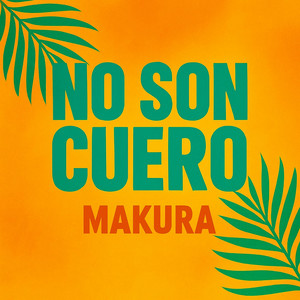 No Son Cuero (Explicit)