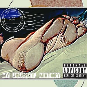 My Journey, Mistory I (Explicit)