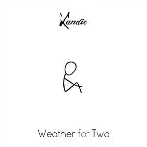 Weather for Two (2024 Remastered Version)