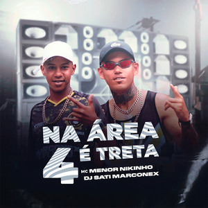 Na Área 4 é Treta (Explicit)