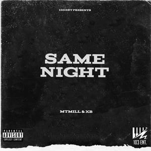 Same Night (feat. XB) (Explicit)