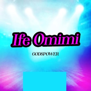 Ife Omimi