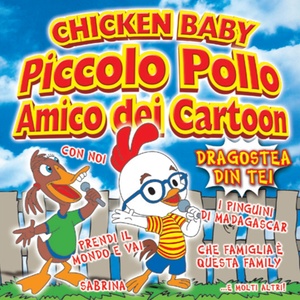 Chicken Baby: Piccolo pollo amico dei cartoon