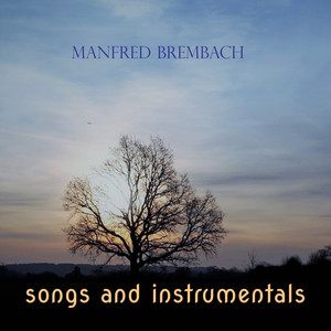 Manfred Brembach Songs And Instrumentals