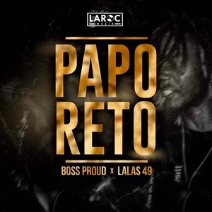 Papo Reto (Explicit)