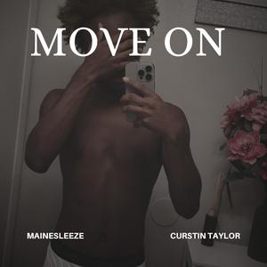 Move on (feat. Curstin Taylor)