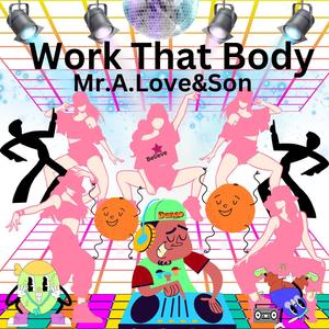 Work That Body (feat. Methaphorce) [Explicit]