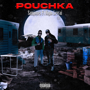 Pouchka (Explicit)