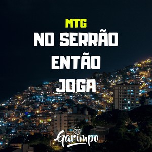 MTG - No serrão então joga (Explicit)