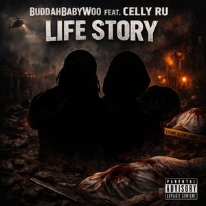 Life Story (feat. Celly Ru) (Explicit)