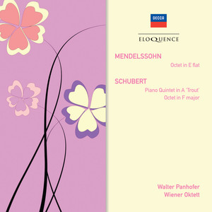 Mendelssohn: Octet; Schubert: Piano Quintet in A - "Trout"; Octet