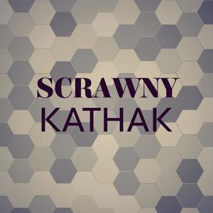 Scrawny Kathak