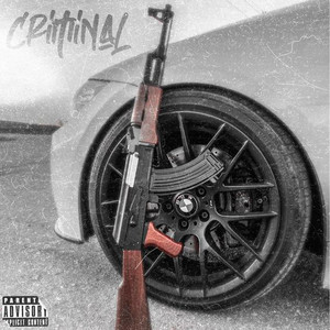 Criminal (Explicit)