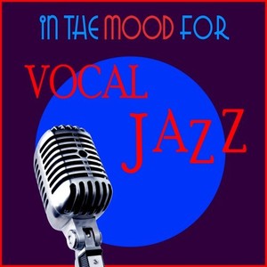 In the Mood for Vocal Jazz