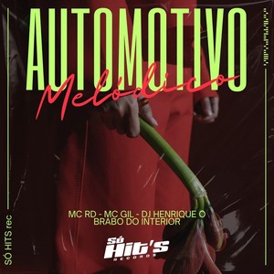 Automotivo Melódico (Explicit)