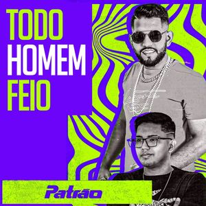 Todo Homem Feio (Explicit)