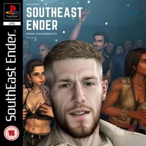 SouthEast Ender (Explicit)