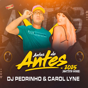 Antes do Antes 2025 ( Batida Marcante 2008 )