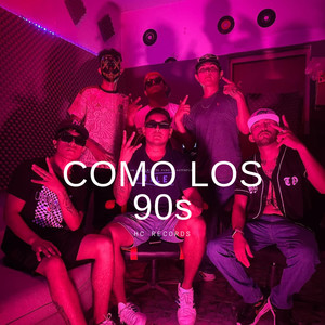 Como los 90S (Explicit)