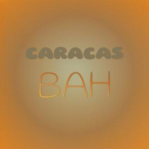 Caracas Bah