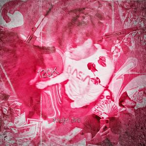 120k (feat. 762 Kz) (Explicit)