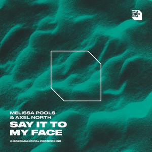 Say It To My Face (Extended Mix|Explicit)