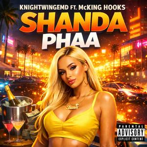 Shanda phaa (feat. Mcking Hooks) (Explicit)