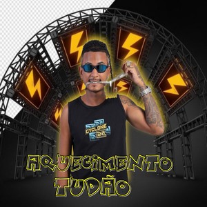 AQUECIMENTO TUDÃO (Remix) [Explicit]