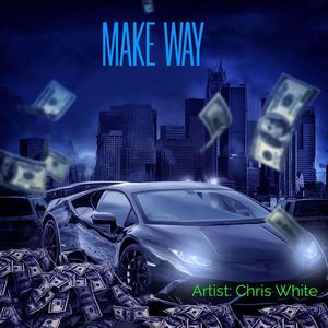 MAKE WAY (Explicit)