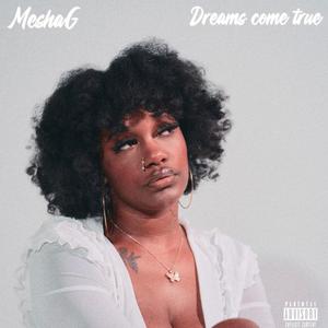 Dreams come true (Explicit)