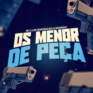 Os Menor De Peça (Explicit)