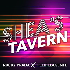 Shea's Tavern (feat. Feli de la Gente)