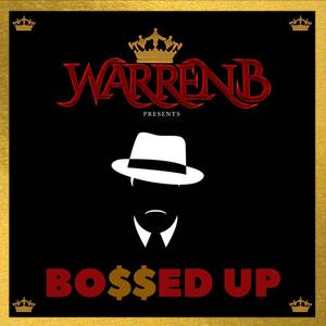 Bossed up (Explicit)