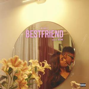 Bestfriend (Explicit)
