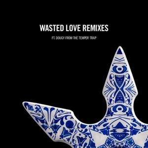Wasted Love (Pang! Remix)