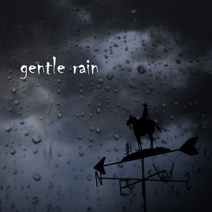 Gentle Rain (No Thunder Sounds)