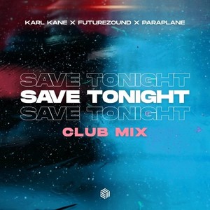 Save Tonight (Club Mix)