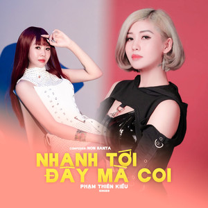 Nhanh Tới Đây Mà Coi