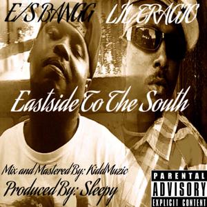 Eastside to the South (feat. Lil Tragic) (Explicit)