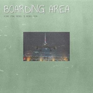 Boarding Area(feat. REBEL DON)