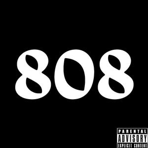 808 (feat. jaanai & caleb) (Explicit)