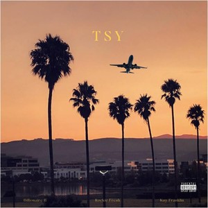 TSY (feat. Kay Franklin & Rockie Fresh) [Explicit]