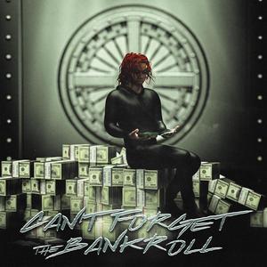 Can't Forget The Bankroll (Clean)