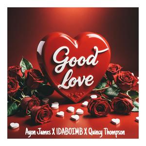 Good Love (feat. 1DaBoiMB & Quincy Thompson) [Explicit]