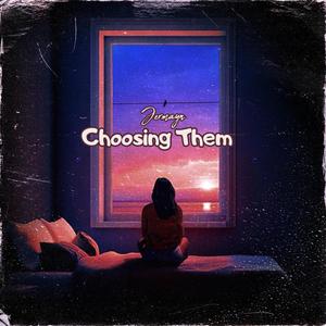 Choosing Them