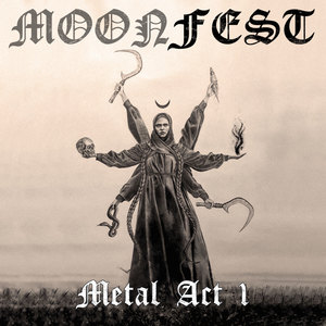 MOONFEST - Metal Act I (Explicit)