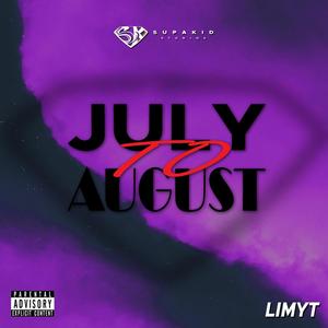 July To August (Explicit)