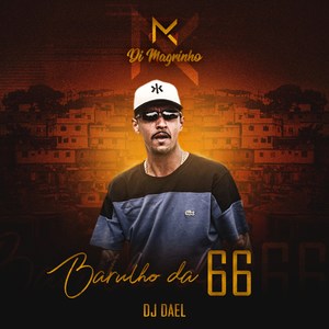 Barulho da 66